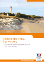 DIGUES DU LITTORAL ET PAYSAGE, guide méthodologique appliqué aux sites classés